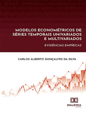 cover image of Modelos Econométricos de Séries Temporais Univariados e Multivariados